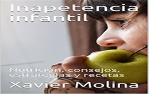 "inapetencia Infantil", Nuevo Libro En Formato Electrónico De Xavier Molina

